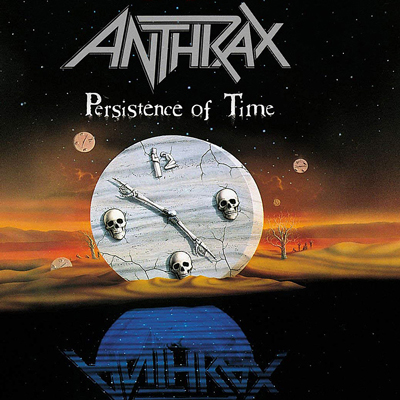 Anthrax: Persistence Of Time