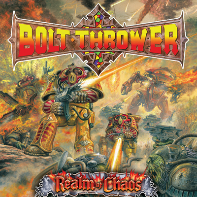 Bolt Thrower: Realm Of Chaos