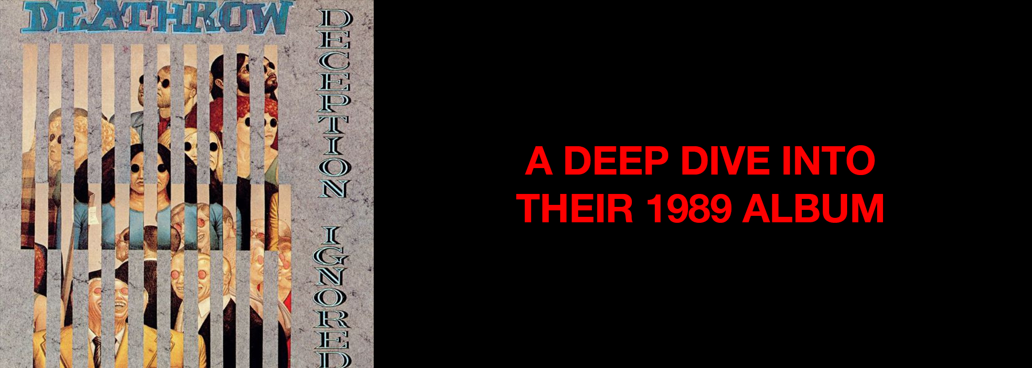 Deathrow: A deep dive into their 1989 album