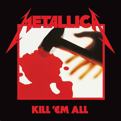Metallica: Kill 'Em All