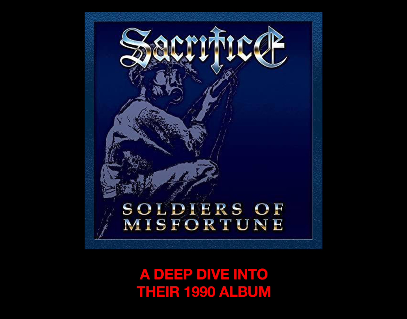 Sacrifice: A deep dive into their 1990 album