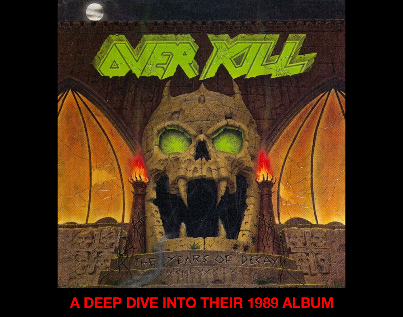 Overkill: The Years Of Decay