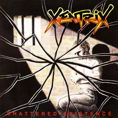 Xentrix: Shattered Existence