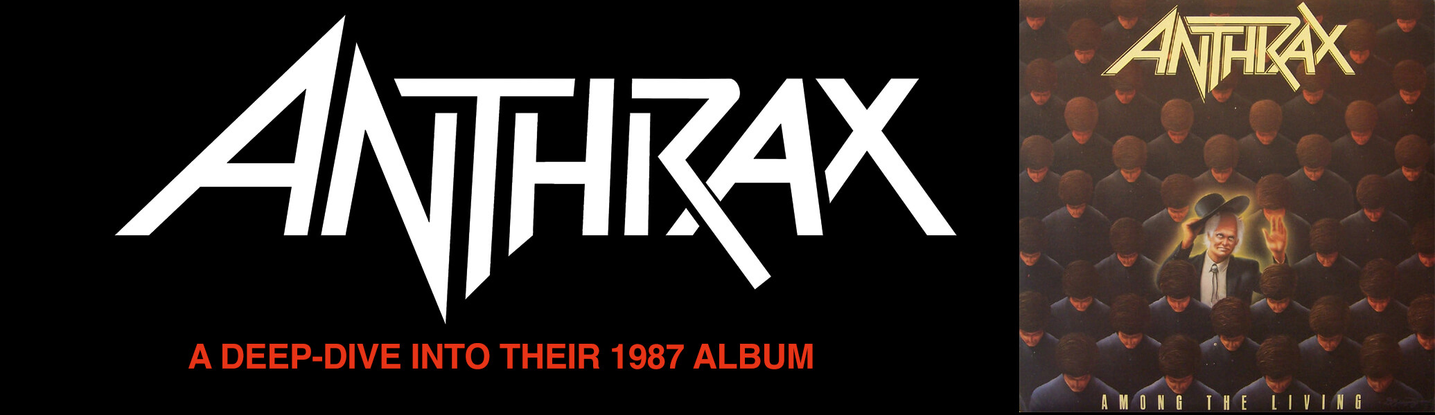 Anthrax: A deep dive into their 1987 album