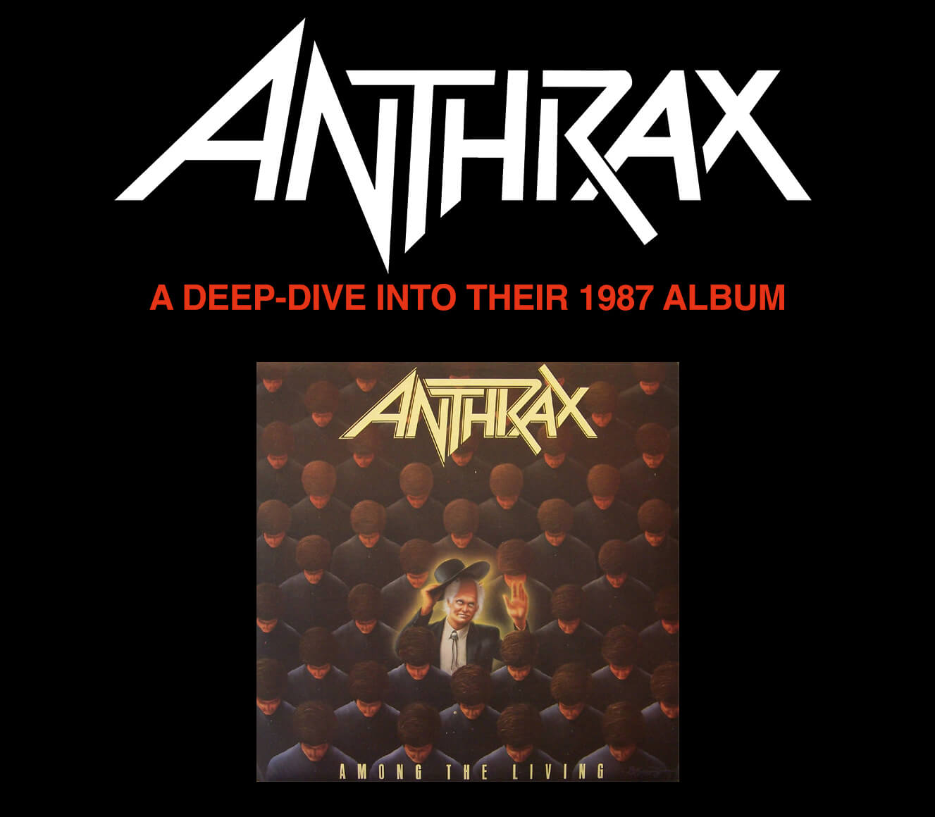 Anthrax: A deep dive into their 1987 album