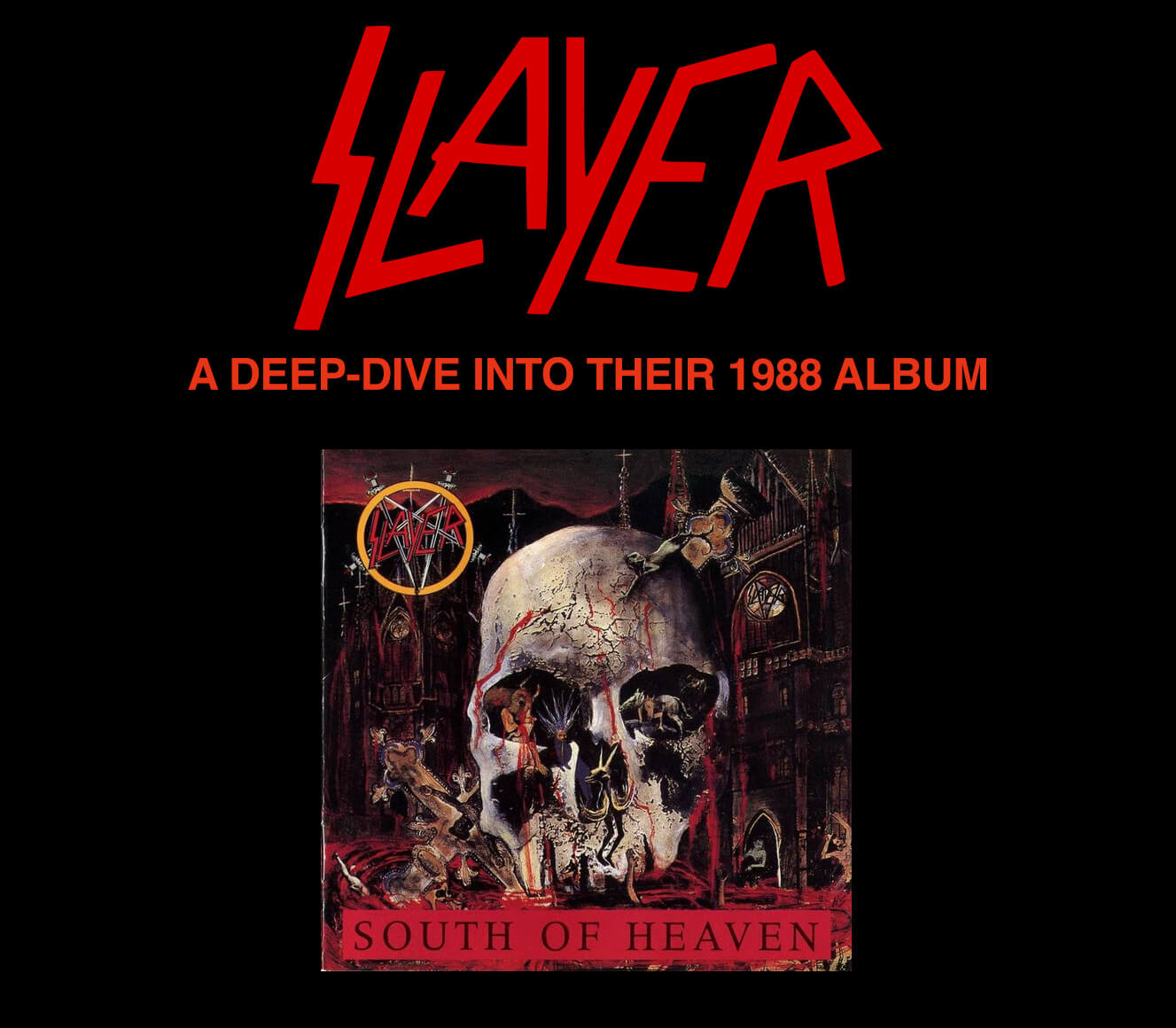 Slayer: A deep dive into their 1988 album